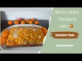 Download Lagu cooking tutorial / How to make mandarin cake 🍊#cakeideas #cakerecipe #mandarincake