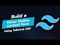 CREATE AN ETHICS HOTLINE CONTACT FORM WITH TAILWIND CSS