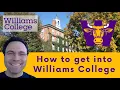 How to get into Williams College