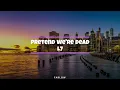 Pretend We're Dead - L7 LYRICS