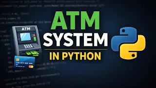 ATM System in Python Beginner Python Project