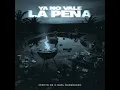 Ya No Vale La Pena