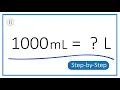 How to Convert 1 000 mL to 1 L Milliliters to Liters and Liters to Milliliters