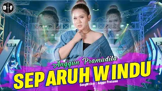versi Jaranan ~ SEPARUH WINDU ~ Anggun Pramudita  ft Sunan Kendang (Official Live DF PRO)