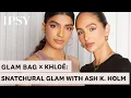 Glam Bag x Khloe Snatchural Glam with Ash K Holm IPSY