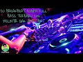DJ BREAKBEAT DUGEM FULL BASS TERBARU 2021 MELINTIR GAK ADA OBAT