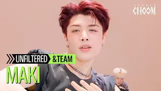[UNFILTERED CAM] &TEAM MAKI(마키) 'Good Boy' 4K | STUDIO CHOOM ORIGINAL