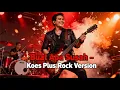 Lagu BUAT APA SUSAH – KOES PLUS (COVER ROCK VERSION)