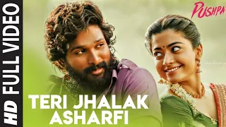 pushpa songs teri jhalak asarfi full song allu arjun rashmika mandanna teri jhalak asharfi song 
