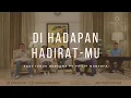 Di Hadapan HadiratMu  - Saat Teduh Bersama Ps Philip Mantofa