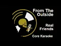 Real Friends - From The Outside [Karaoke Instrumental]