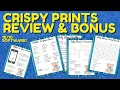 Crispy Prints Review Full Walkthrough Demo and Bonuses