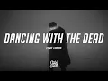 Download Lagu One Hope - dancing with the dead (Lyrics)
