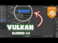 How To Enable Vulkan in Blender 4 5 NEW UPDATE