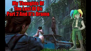 my thoughts of the last of us part 2 and its drama