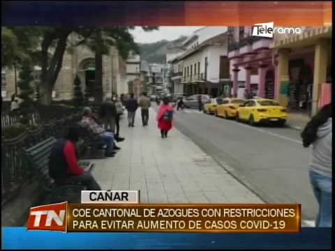 COE cantonal de Azogues con restricciones para evitar aumento de casos covid-19