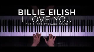 Download Billie Eilish - i love you | The Theorist Piano Cover MP3