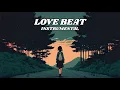 Download Lagu [ FREE ] Love Beat Instrumental Type Beat Latest 2024
