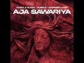 Aja Sawariya - Rusha & Blizza, Gurbax & Rashmeet Kaur
