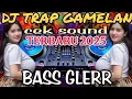 Lagu DJ TRAP GAMELAN JAIPONG  TERBARU 2025 _DJ CEK SOUND PALING BANYAK DICARI _ BASS NROTOK 2025
