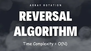 Unveiling the Ultimate Array Rotation Mastery with the Reversal Algorithm