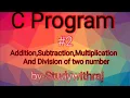 Add Subtraction Multiplication Division of Two number in C program