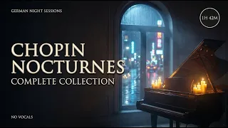 Chopin Nocturnes (Complete Collection) | 1H 40m | No Vocals | Study / Sleep