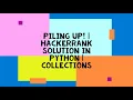 PILING UP HACKERRANK SOLUTION IN PYTHON COLLECTIONS