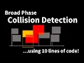23 - Sweep and Prune Collision Detection with 10 lines of code