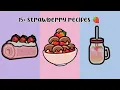 Nuevas 15 recetas de fresas en tocaboca recetas de comida tocaboca