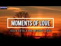 Download Lagu Moments Of Love - Michael Cruz \u0026 Isela Sotelo (Lyrics Video)