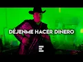 Dejenme Hacer Dinero - Edicion Especial Ft. Marca Registrada, Código FN, La Ventaja (Corridos 2022)