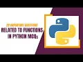 Functions in Python MCQs l Top 20 Python Function Questions and Answers l Tpoint Tech