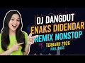 Lagu DJ DANGDUT NONSTOP FULL ALBUM BASS EMPUK  DJ REMIX ENAK BUAT SANTAI VOL 40