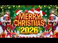 Best Christmas Music Playlist 2026 🎁 Top Christmas Songs of All Time 🎄 Merry Christmas Songs 2026