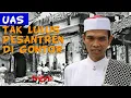 Lagu ustadz abdul somad Tak Lulus Pesantren di Gontor