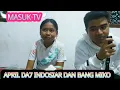 Lagu April da7 indosiar dan bang miko nya temenya iman al hidayah kalo aprilnya?     