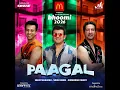 Paagal पागल | McDonald's Bhoomi 2026 | Salim Sulaiman | Sonu Nigam | Shraddha Pandit