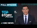 Download Lagu Top Story with Tom Llamas - July 15 | NBC News NOW