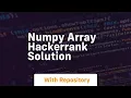 numpy array hackerrank solution