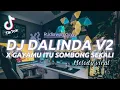 Download Lagu DJ DALINDA V2 X GAYAMU ITU SOMBONG SEKALI | MELODY VIRAL OLD THAILAND | RUDIAWAN CUYY