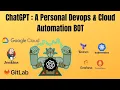 ChatGPT A ChatOps Platform to Automate Devops Cloud Work