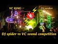 Lagu spider dj vadodara competition || spider dj vs vc sound  || dj competition 2023 vadodara  ||