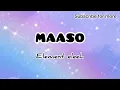 ELEMENT Eleeeh - MAASO (Official Music Lyrics)