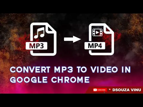 Download MP3 CONVERT MP3 TO MP4 ON GOOGLE CHROME || AUDIO  TO VIDIO # DSOUZA VINU CREATION