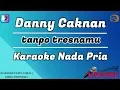 Download Lagu Denny caknan  tanpo tresnamu ll karaoke nada pria