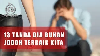 Download 13 Tanda Dia Bukan Jodoh Kita Dalam Islam MP3
