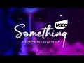 Lasgo - Something (Jason Parker 2023 Remix)