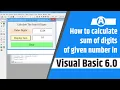 How to calculate sum of digits of given number in visual basic 6