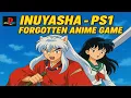 Download Lagu ✨ Inuyasha PS1 – Forgotten Anime Game Nostalgia ✨